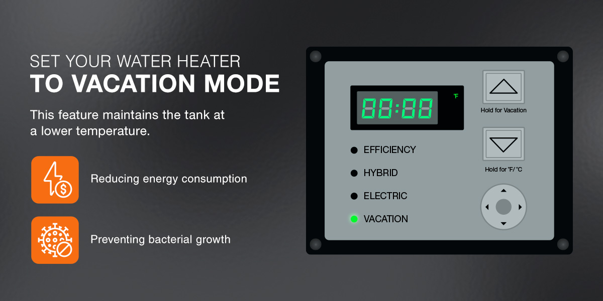 set your water heater to vacation mode